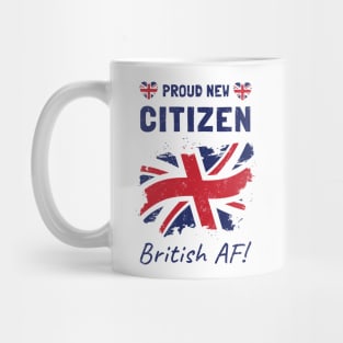 Proud New British Citizen. Citizenship Ceremony. Mug